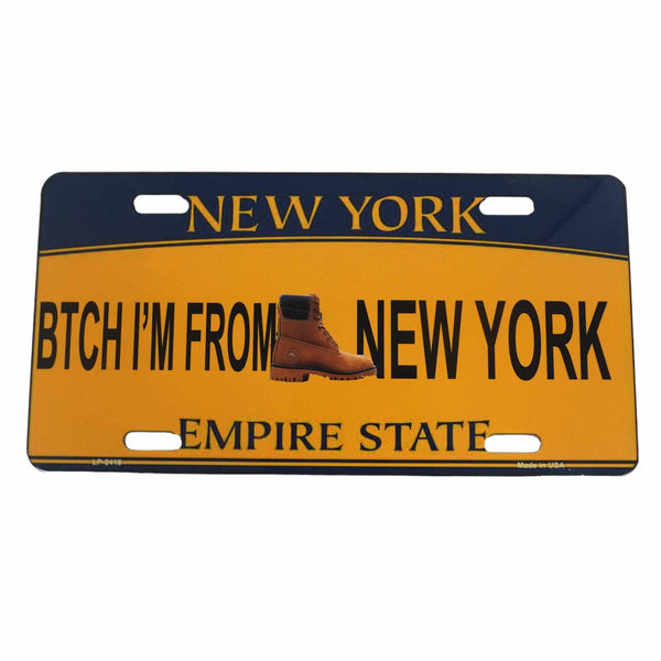 B*tch I'm From New York License Plate