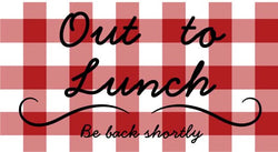 Out to Lunch Desktop Sign