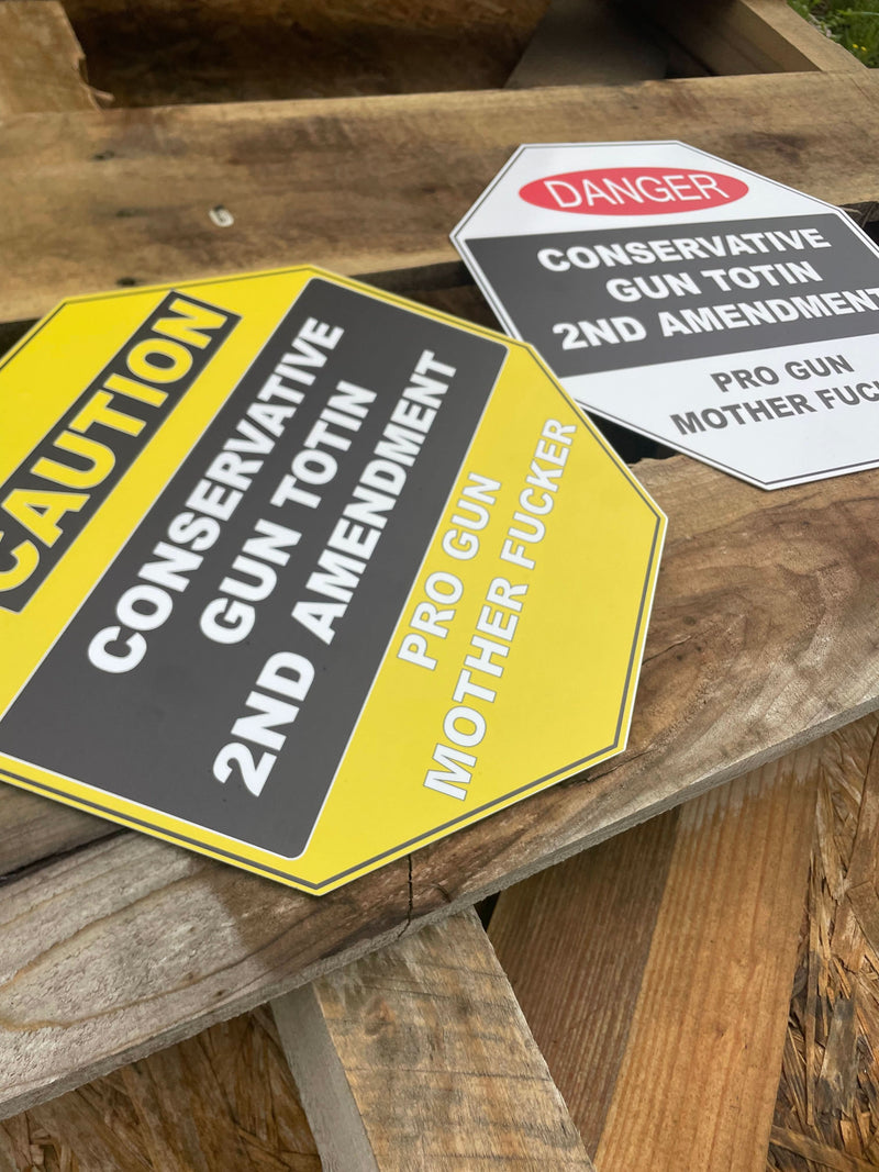 Conservative 2nd Amendment CAUTION/DANGER Sign Set - Premium American Metal