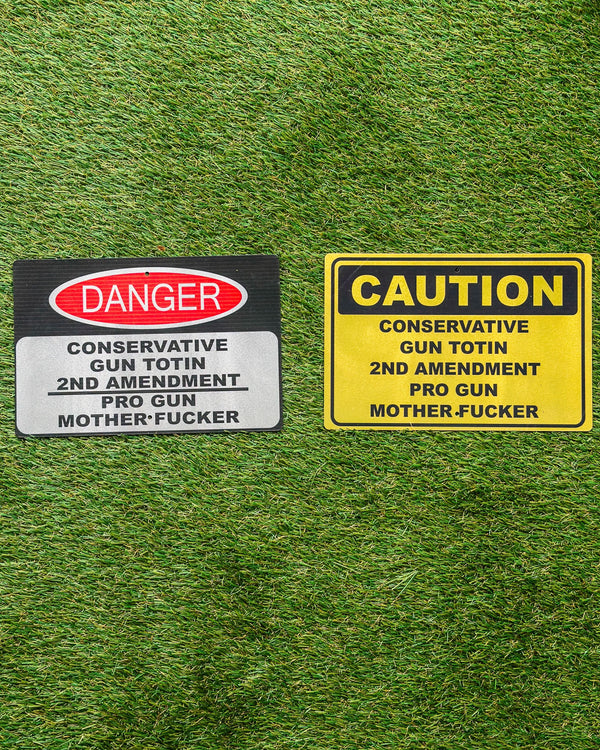 CAUTION/DANGER - Conservative Gun Totin 2nd Amendment Pro Gun Mother Fucker