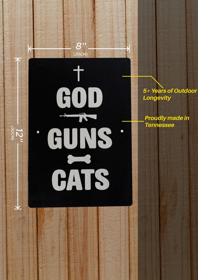 God, Guns & Pets Aluminum Sign – Choose Dogs or Cats!