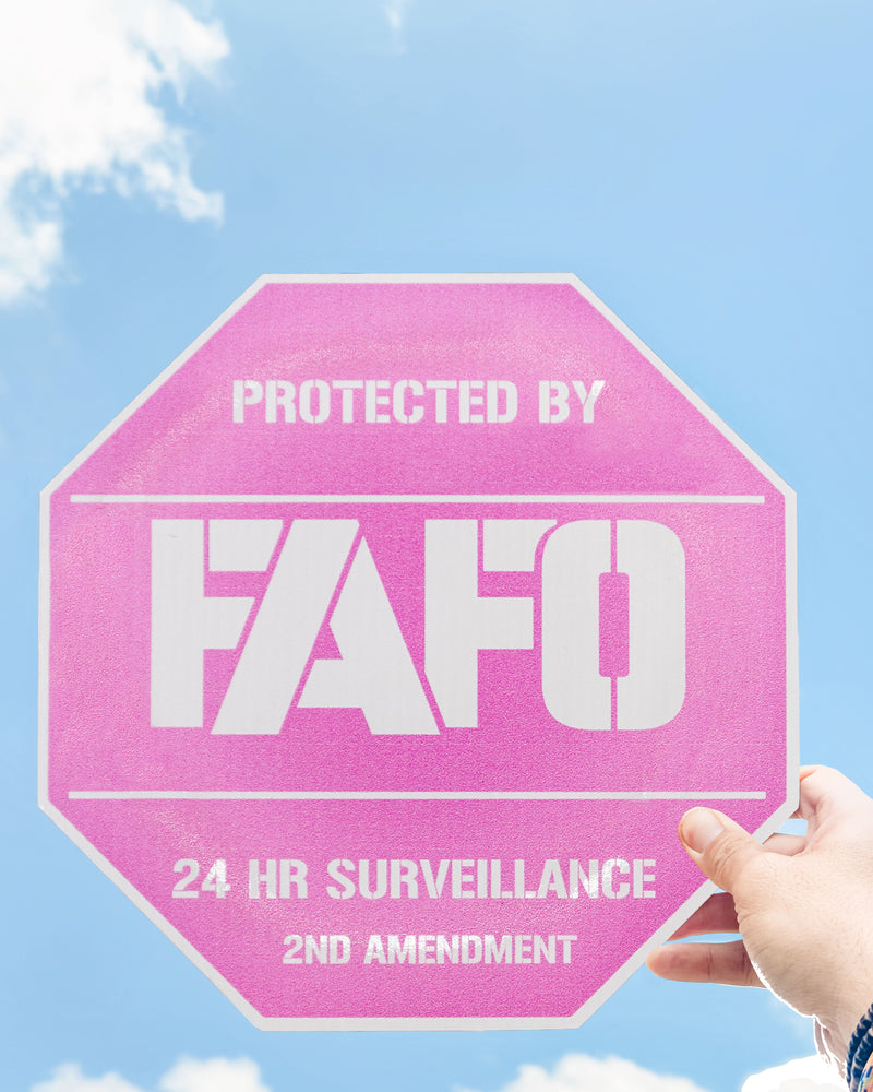 Protected by FAFO™ Metal Sign