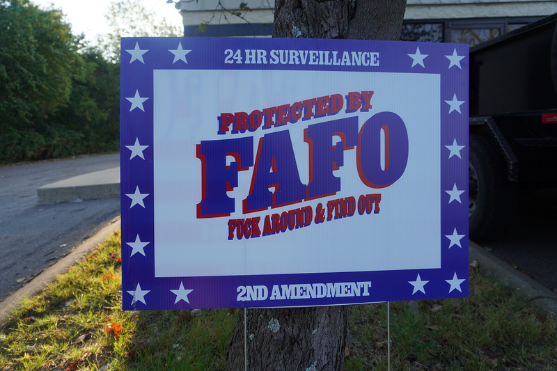 Protected By FAFO Yard Sign