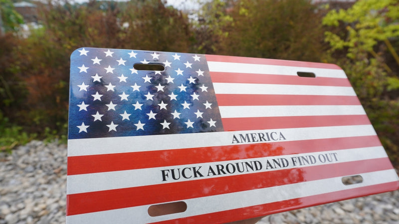 AMERICA F Around And Find Out License Plate