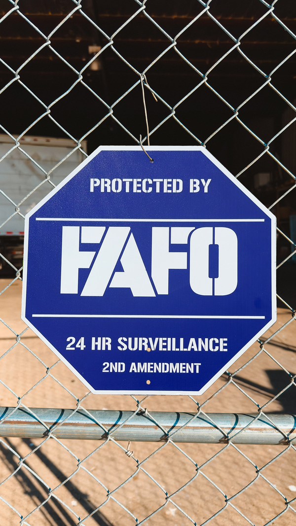 HOA-Approved (Overstock) FAFO Metal Sign