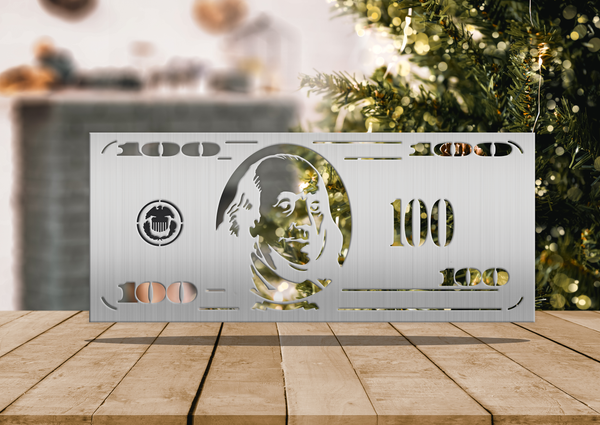 One Hundred Dollar Bill made of 16 gauge steel, suitable for indoor and outdoor use, locally crafted in Nashville, TN.