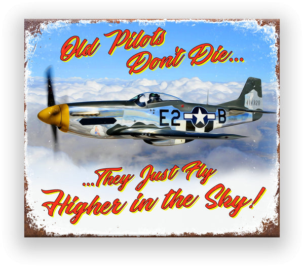 Old Pilots Don't Die- UV PRINTED STEEL