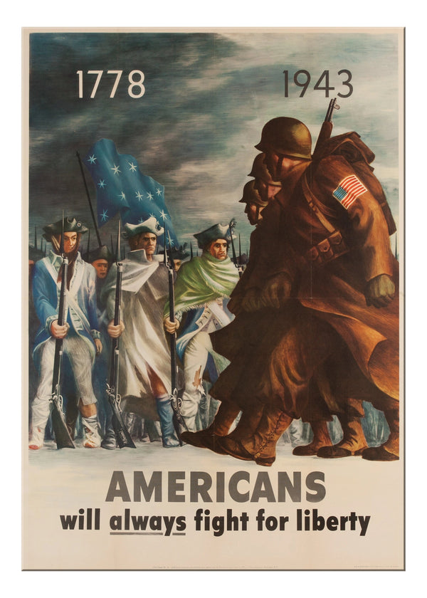 Historical poster depicting American soldiers from 1778 to 1943 with the message "Americans will always fight for liberty."