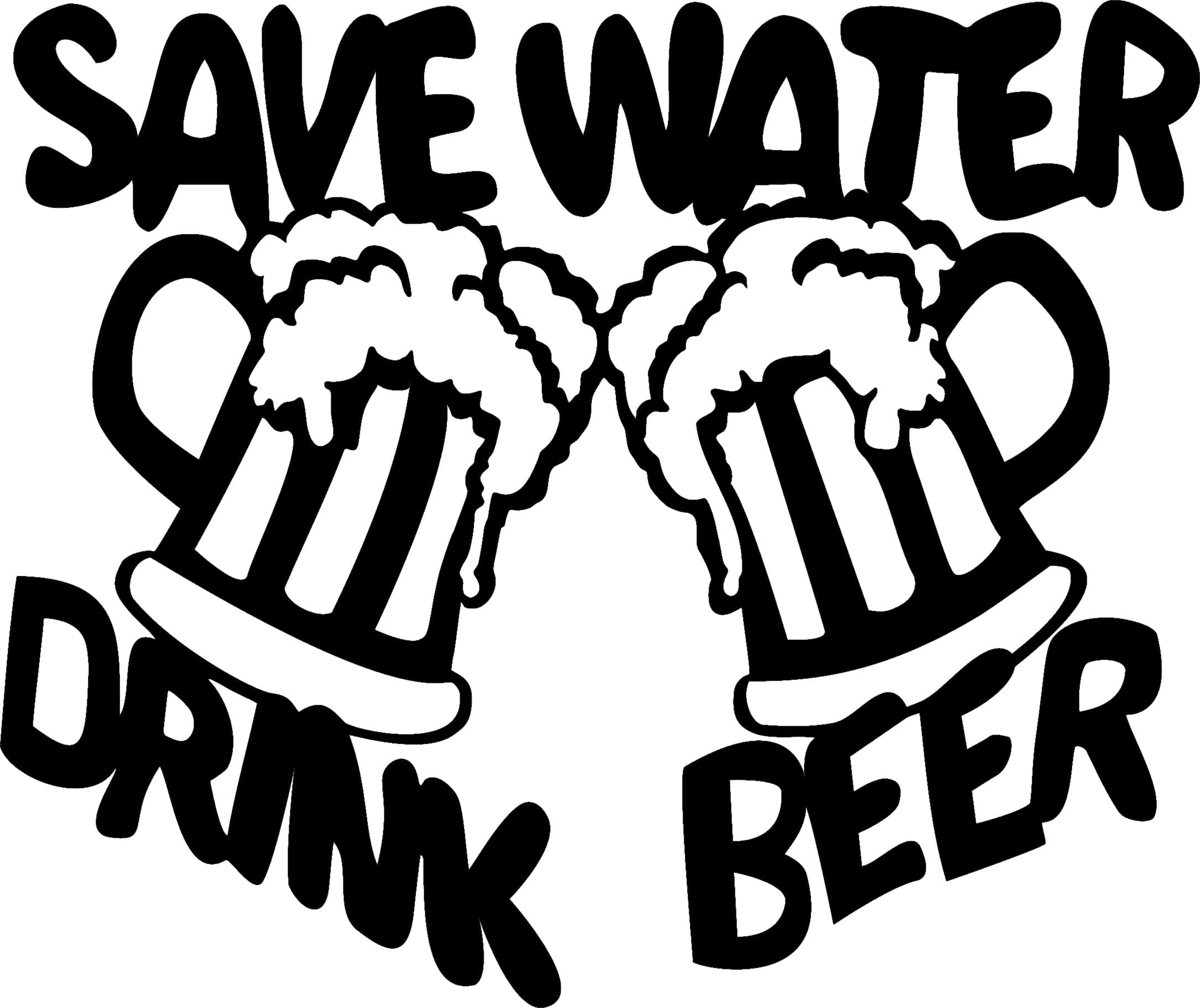 Save Water Drink Beer