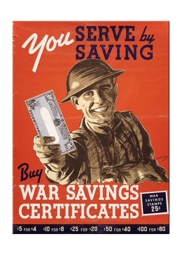 Vintage poster promoting War Savings Certificates, emphasizing the theme 'You Serve by Saving' with a soldier holding a savings stamp.